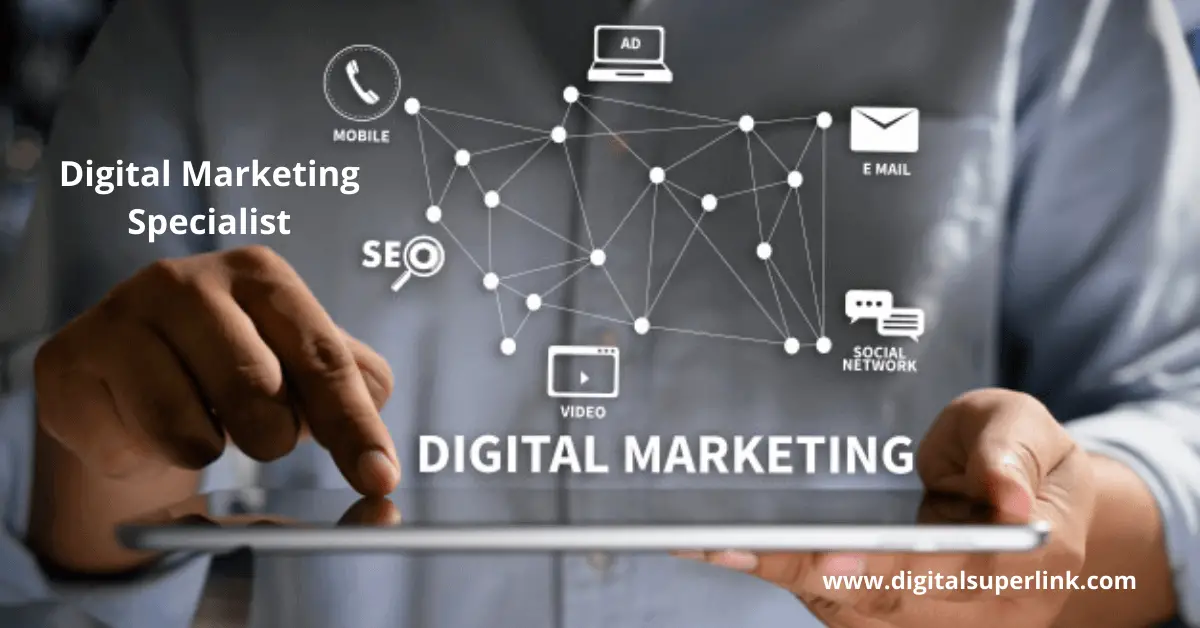 You are currently viewing Digital Marketing Specialist | What is a Digital Marketing Specialist Do?