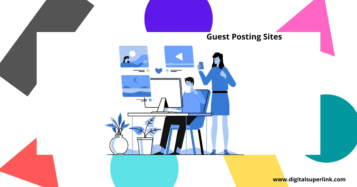 You are currently viewing What is Guest Posting in SEO? Guest Posting Sites List