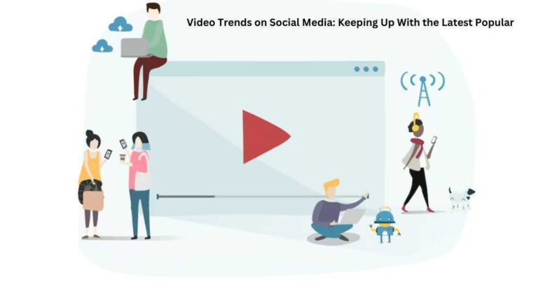Video Trends on Social Media